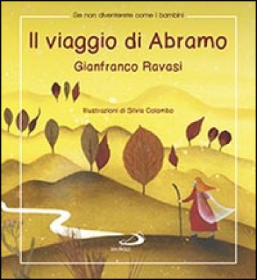 Il viaggio di Abramo Gianfranco Ravasi