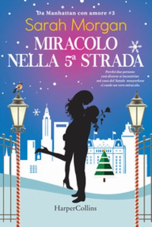 Miracolo sulla 5a strada. Da Manhattan con amore. Vol. 3 Sarah Morgan