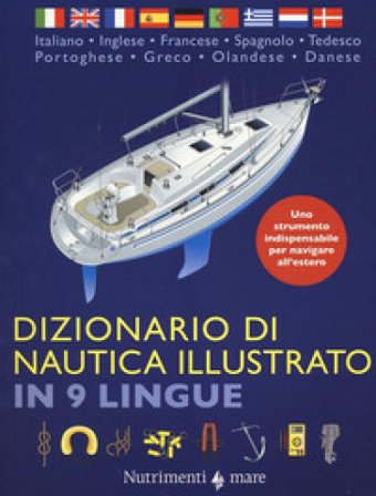 Dizionario di nautica illustrato in 9 lingue. Ediz. multilingue Vanessa Bird