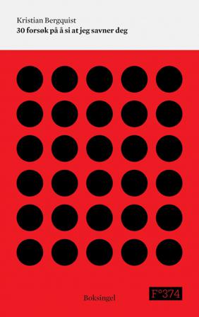 30 forsøk på å si at jeg savner deg - Bok av Kristian Bergquist - Paperback