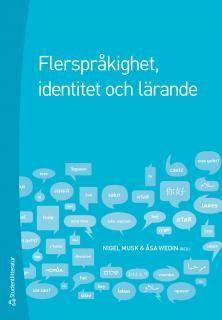 Flerspråkighet, identitet och lärande