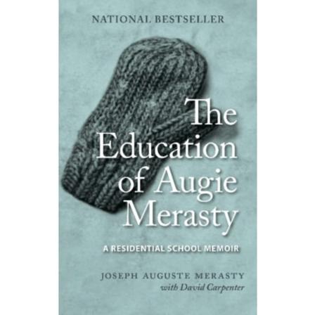 The Education of Augie Merasty (häftad, eng)
