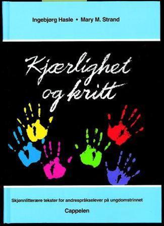 Kjærlighet og kritt - Bok av Ingebjørg Hasle & Mary Merethe Strand - Paperback