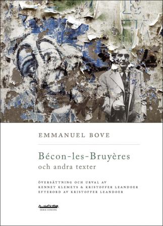 Bécon-les-Bruyères och andra texter - Bok av Emmanuel Bove - Danskt band
