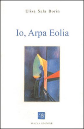 Io, arpa eolia Elisa Sala Borin