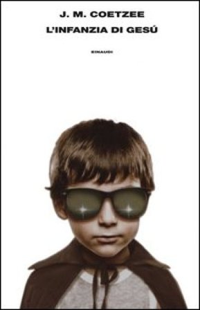 L'infanzia di Gesù J. M. Coetzee