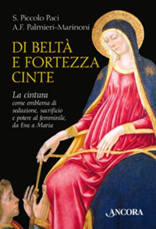 Di beltà e fortezza cinte Sara Piccolo Paci