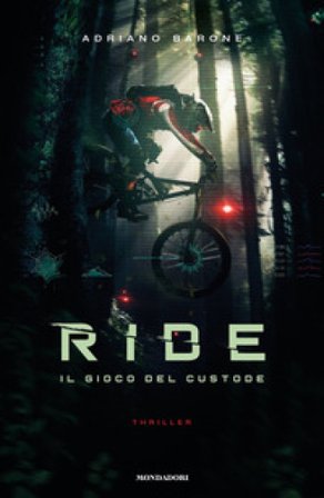 Ride. Il gioco del custode Adriano Barone