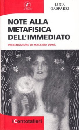 Note alla metafisica dell'immediato Luca Gasparri