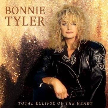 Total eclipse of the heart Bonnie Tyler