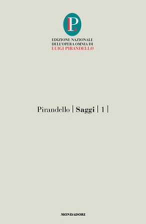 Saggi. Vol. 1 Luigi Pirandello