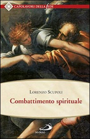 Combattimento spirituale Lorenzo Scupoli