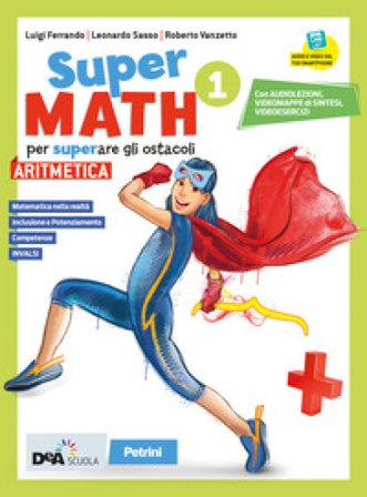 Supermath. Aritmetica. Con Formulario plastificato, Tavole numeriche e Geometria 1. Per la Scuola media. Con e-book. Con espansione online. Con DVD-