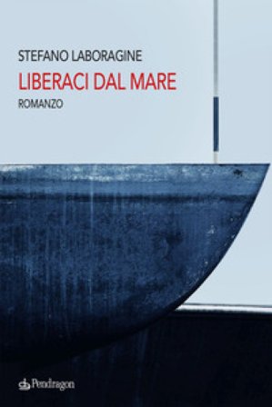 Liberaci dal mare Stefano Laboragine
