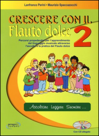 Crescere con il flauto dolce. Per la Scuola media. Con CD Audio. Vol. 2 Lanfranco Perini