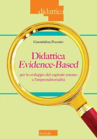 Didattica evidence-based per lo sviluppo del capitale umano e l'imprenditorialità Guendalina Peconio