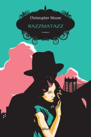 Razzmatazz Christopher Moore