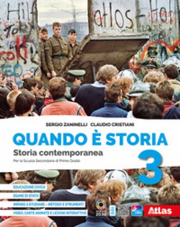 Quando è storia. Con Imparo a studiare, Verso l'Esame di Stato. Per la Scuola media. Con e-book. Con espansione online. Vol. 3: Storia contemporanea 