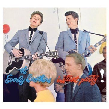 Instant party Everly Brothers