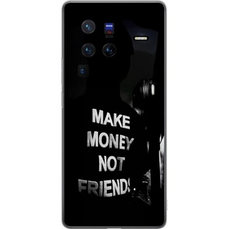 vivo X80 Pro Gennemsigtig cover Tjen Penge Ikke Venner Citat Streetwear Tekst Design Trend Penge Livsstil Grafisk Motiv Urban Fashion