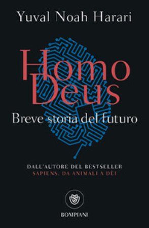 Homo deus. Breve storia del futuro Yuval Noah Harari