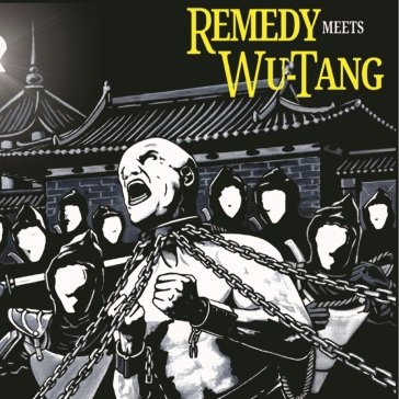 Wu-tang x remedy WU-TANG X REMEDY