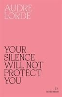 Your Silence Will Not Protect You, ISBN: 9780995716223
