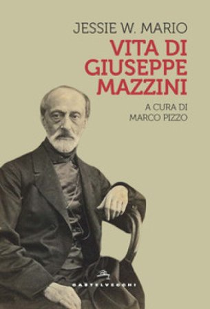 Vita di Giuseppe Mazzini Jessie White Mario