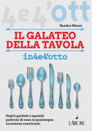 Il galateo a tavola Sandro Masci