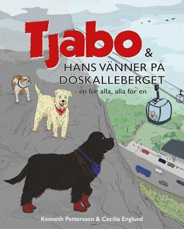 Tjabo & hans vänner på Döskalleberget - Bok av Kenneth Pettersson & Cecilia Englund - Inbunden