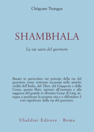Shambhala. La via sacra del guerriero Chögyam Trungpa