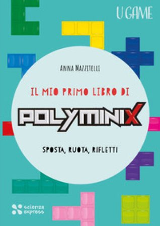 Il mio primo libro di Polyminix Anna Mazzitelli