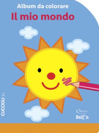 Il mio mondo. Album da colorare. Ediz. a colori Kate Daubney