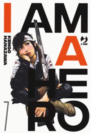 I am a hero. Nuova ediz.. Vol. 7 Kengo Hanazawa