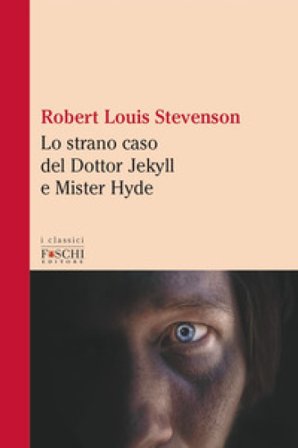 Lo strano caso del Dottor Jekyll e Mister Hyde Robert Louis Stevenson
