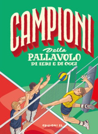 Campioni della pallavolo di ieri e di oggi Roberto Bratti