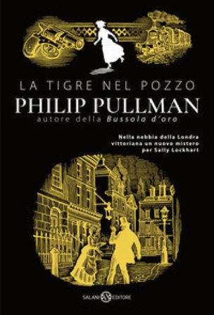 La tigre nel pozzo Philip Pullman