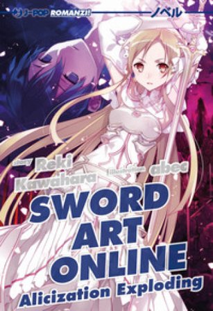 Sword art online novel. Alicization exploding. Vol. 16 Reki Kawahara
