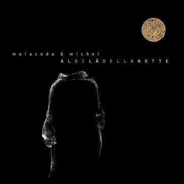 Aldila' della notte Malacoda E Michel