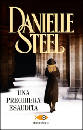Una preghiera esaudita Danielle Steel