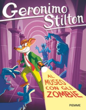 Al museo con gli zombie Geronimo Stilton