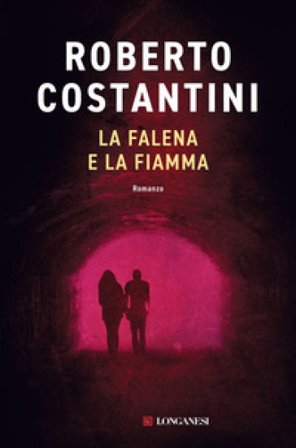 La falena e la fiamma Roberto Costantini