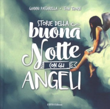 Storie della buonanotte con gli angeli. Ediz. a colori Gianni Passarella