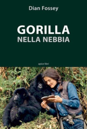 Gorilla nella nebbia Dian Fossey