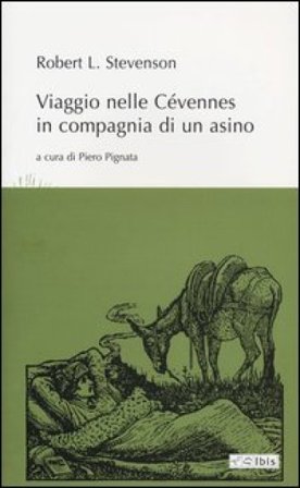 Viaggio nelle Cévennes in compagnia di un asino Robert Louis Stevenson