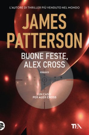 Buone feste, Alex Cross James Patterson