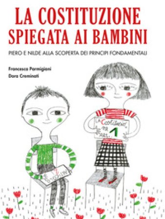 La Costituzione spiegata ai bambini Francesca Parmigiani