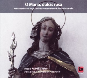 O maria, dulcis rosa Konrad Regula