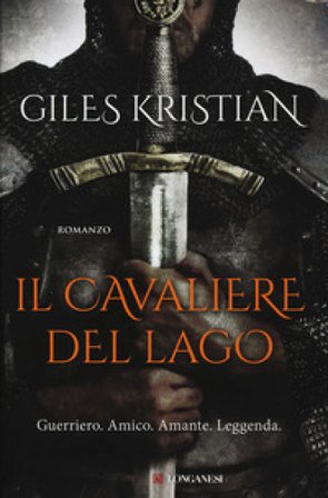 Il cavaliere del lago Giles Kristian