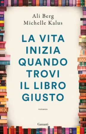 La vita inizia quando trovi il libro giusto Ali Berg